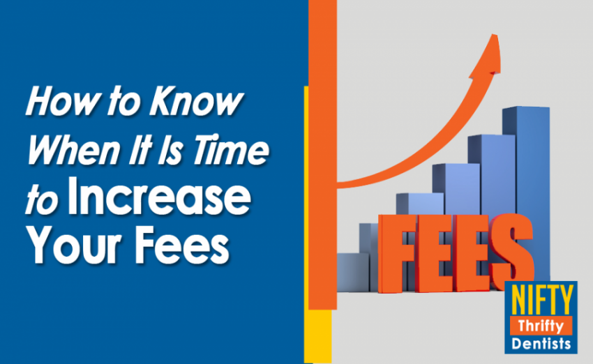 How to Know When It Is Time to Increase Your Fees