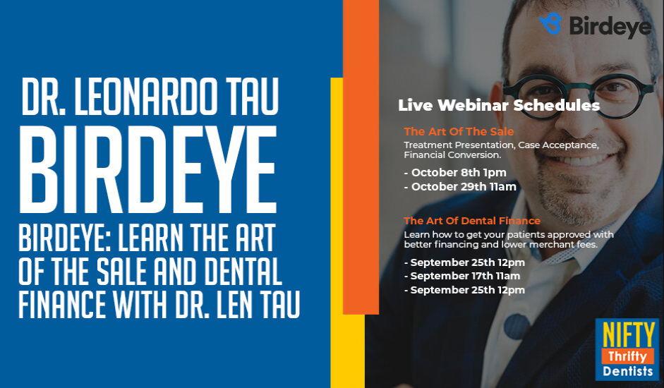 BirdEye: Learn That Art Of The Sale And Dental Finance With Dr. Len Tau
