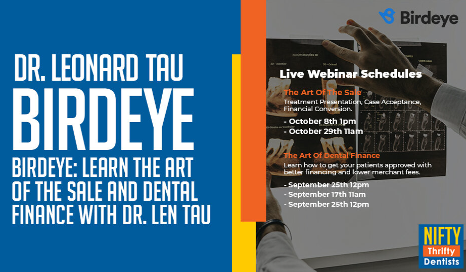 BirdEye: Learn That Art Of The Sale And Dental Finance With Dr. Len Tau