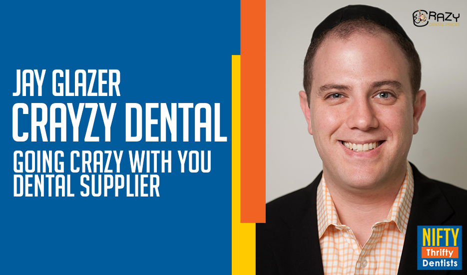 Going Crazy with your Dental Supplier