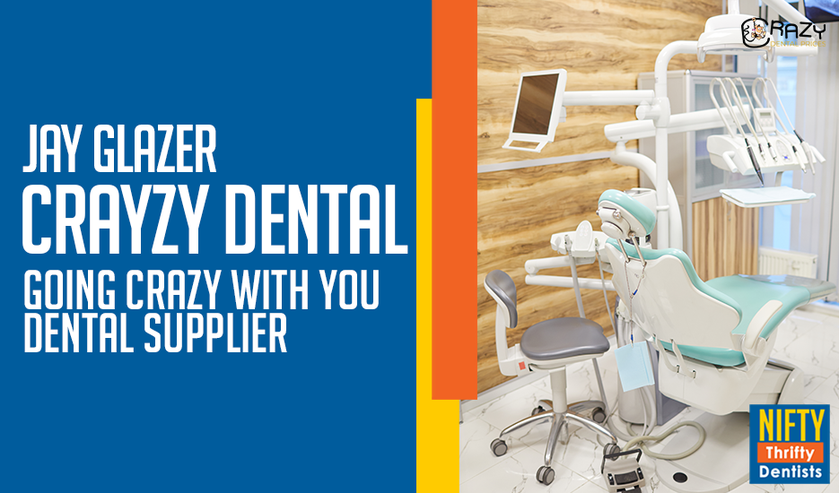Going Crazy with your Dental Supplier
