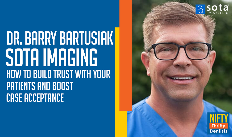 How to Build Trust with Your Patients & Boost Case Acceptance