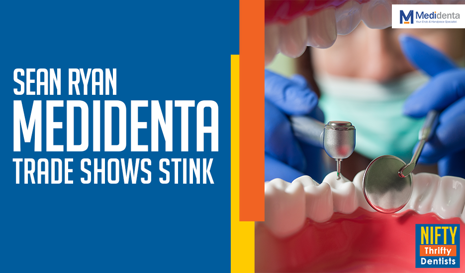 Trade Shows Stink – Sean Ryan of Medidenta